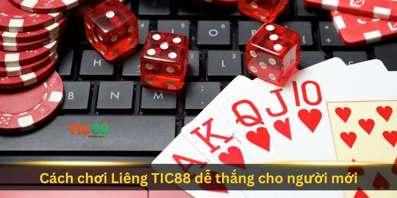 cach-choi-lieng-tic88-de-thang-cho-nguoi-moi