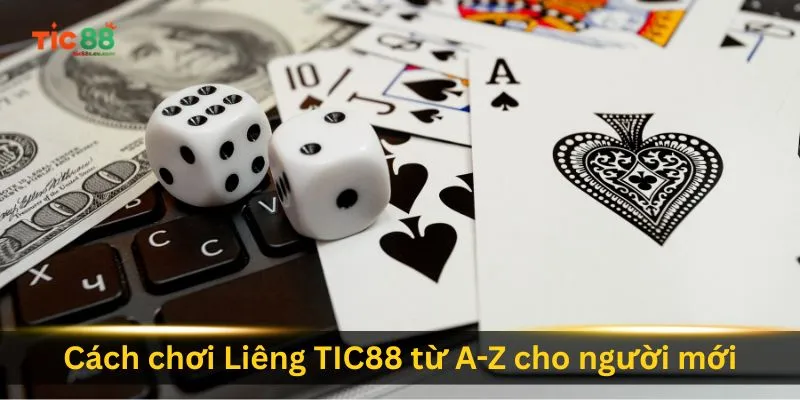 cach-choi-lieng-tic88-tu-a-z-cho-nguoi-moi