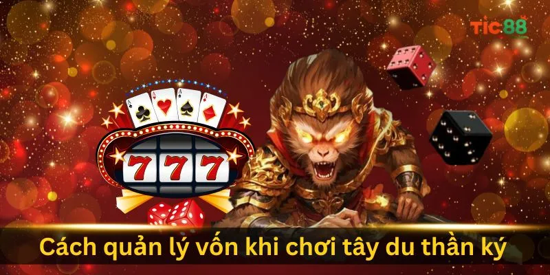 cach-quan-ly-von-khi-choi-tay-du-than-ky