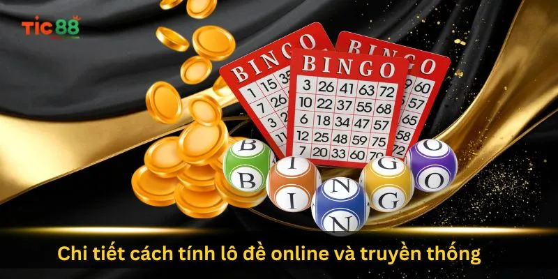 chi-tiet-cach-tinh-lo-de-online-va-truyen-thong