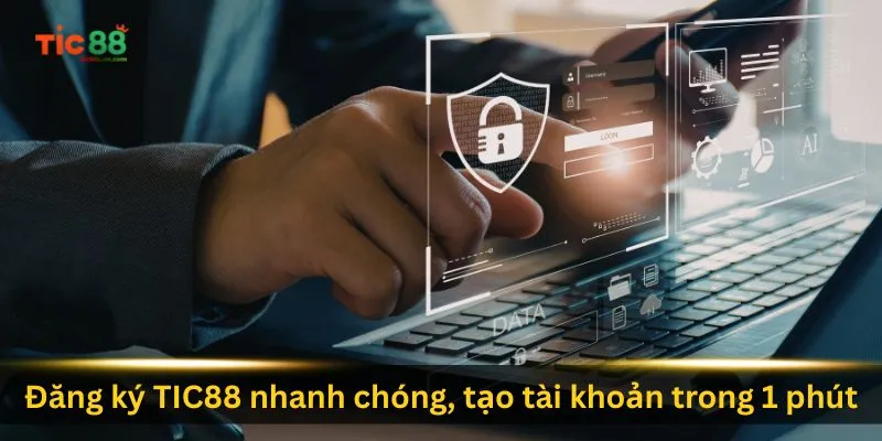 dang-ky-tic88-nhanh-chong-tao-tai-khoan-chi-trong-1-phut