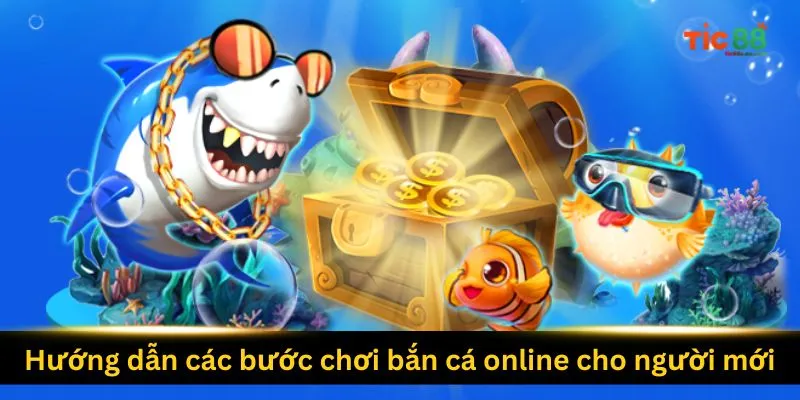 huong-dan-cac-buoc-cach-choi-ban-ca-online-cho-nguoi-moi