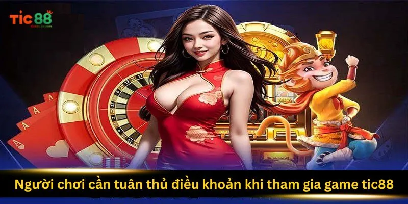 Miễn Trừ Trách Nhiệm 3 nguoi-choi-can-tuan-thu-dieu-khoan-khi-tham-gia-game-tic88