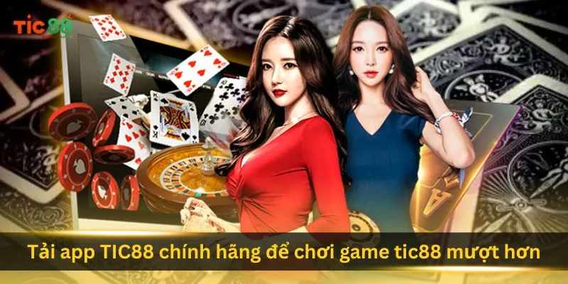 tai-app-tic88-chinh-hang-de-choi-game-tic88-muot-hon