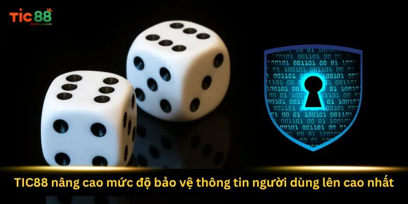 tic88-nang-cao-muc-do-bao-ve-thong-tin-nguoi-dung-len-cao-nhat