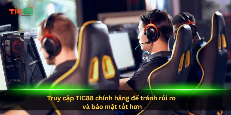 Chính Sách Bảo Mật 4 truy-cap-tic88-chinh-hang-de-tranh-rui-ro-va-bao-mat-tot-hon
